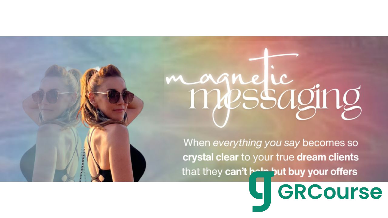 Jessica DeRose – Magnetic Messaging