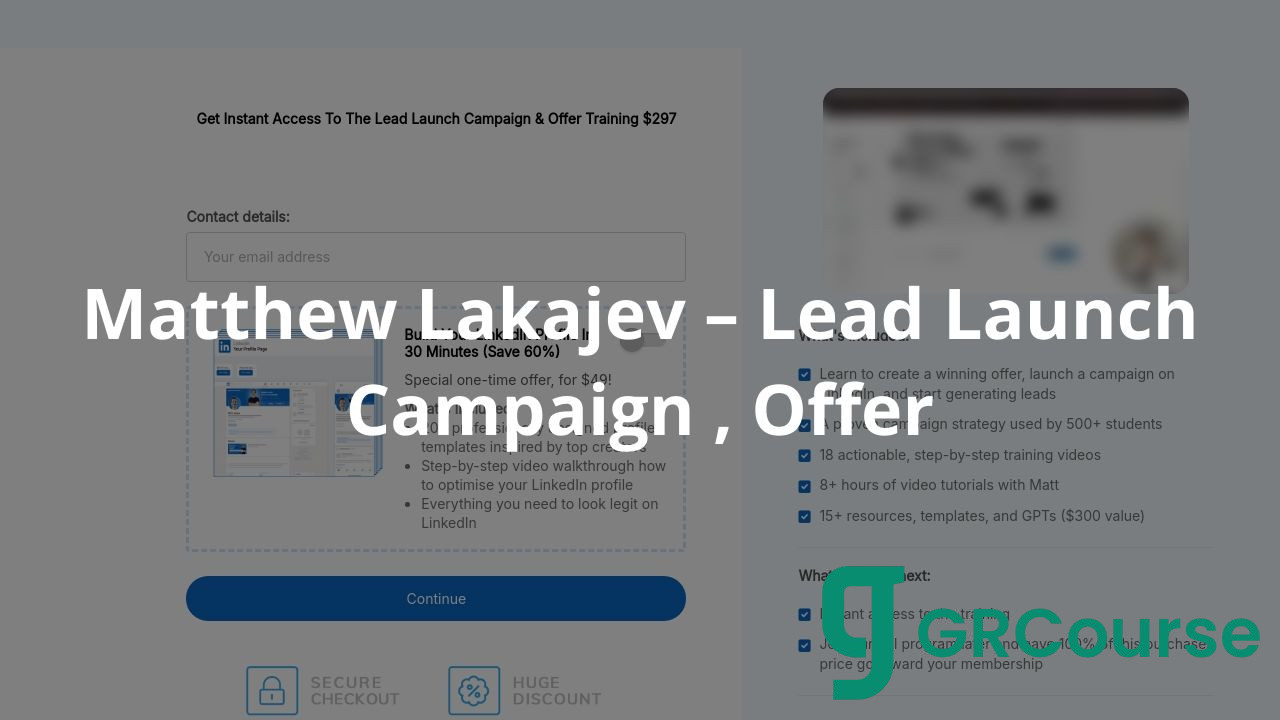 Matthew Lakajev – Lead Launch Campaign , Offer