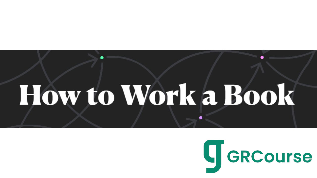 Nick Milo – How to Work a Book